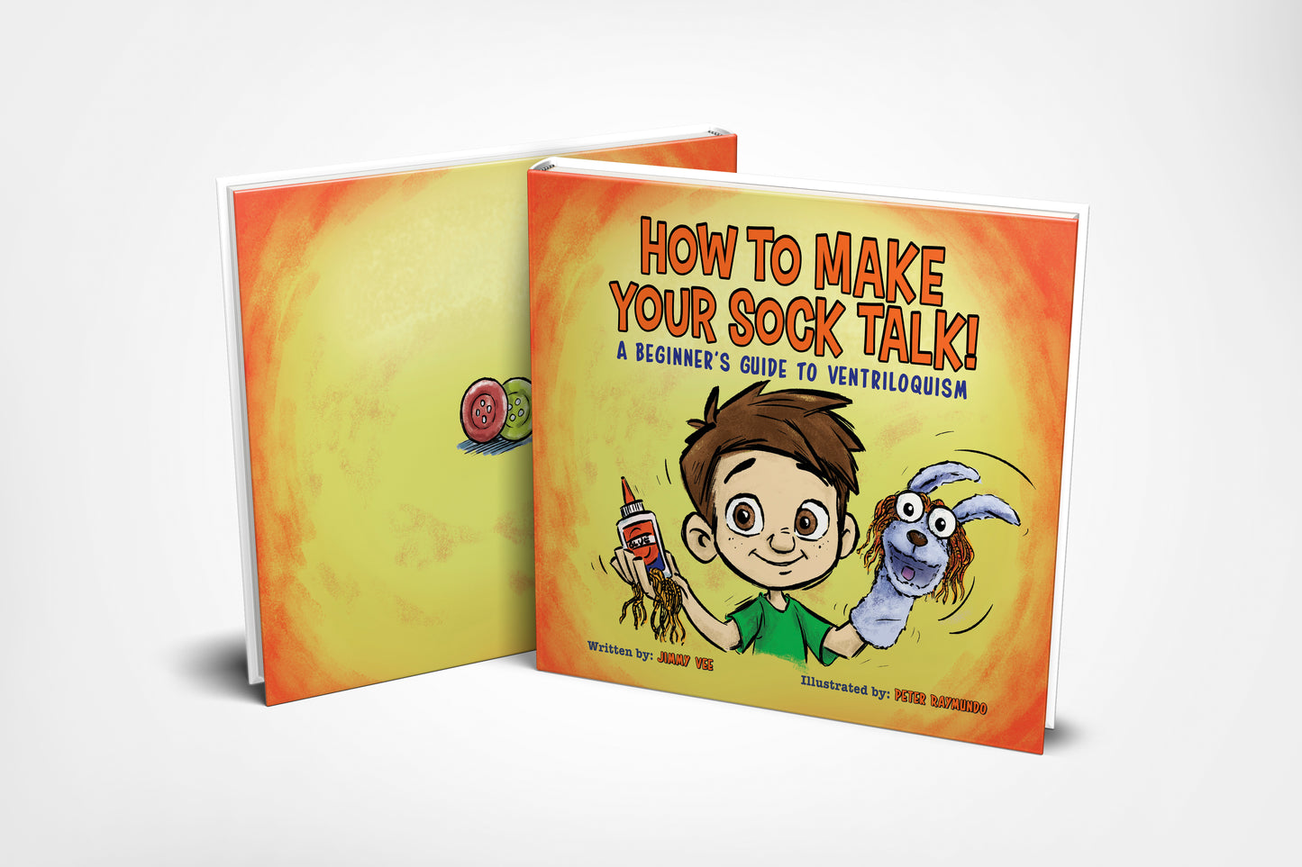 How To Make Your Sock Talk hardcover children's ventriloquism book, illustrated by Peter Raymundo.