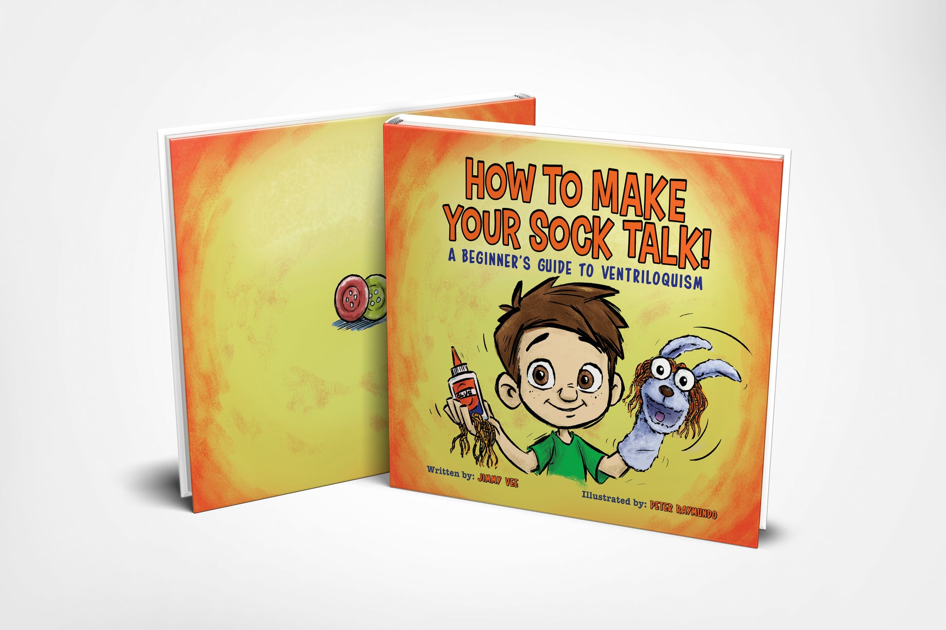 How To Make Your Sock Talk hardcover children's ventriloquism book, illustrated by Peter Raymundo.
