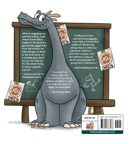 Back cover of Look! There Are No Dinos Inside Of This Book. A funny read aloud book for kids who love dinosaurs, by Jimmy Vee.