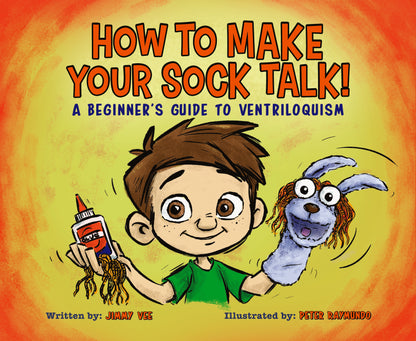 Cover of How To Make Your Sock Talk, a beginner's guide to ventriloquism for kids by Jimmy Vee.